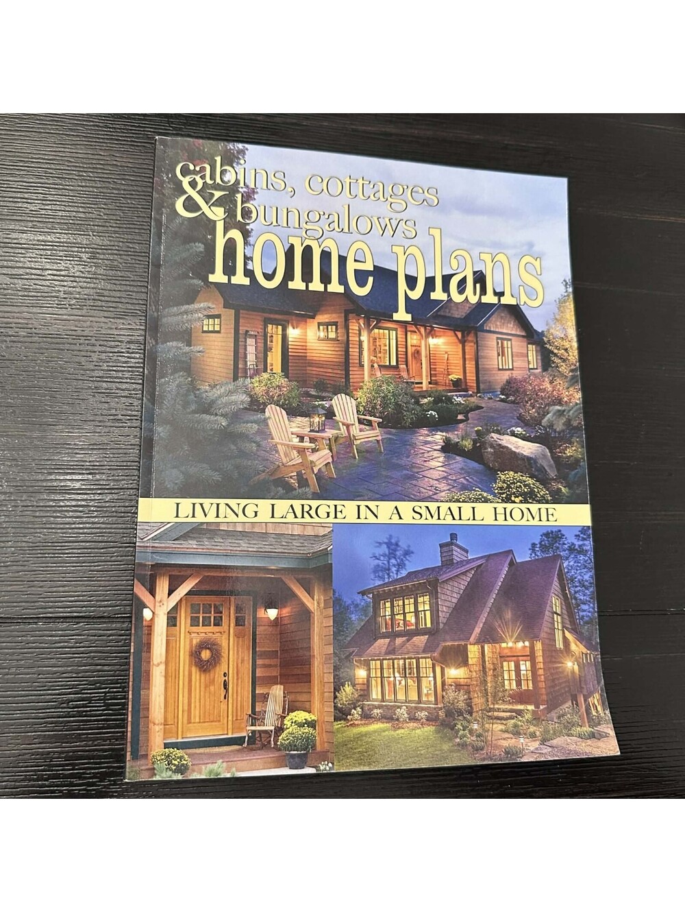 Cabins, Cottages & Bungalows Home Plans: Living Large In A Small Home VGC